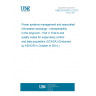 UNE EN 62361-2:2013 Power systems management and associated information exchange - Interoperability in the long term - Part 2: End to end quality codes for supervisory control and data acquisition (SCADA) (Endorsed by AENOR in October of 2014.)