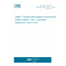 UNE EN ISO 17075-1:2018 Leather - Chemical determination of chromium(VI) content in leather - Part 1: Colorimetric method (ISO 17075-1:2017)