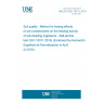 UNE EN ISO 18311:2018 Soil quality - Method for testing effects of soil contaminants on the feeding activity of soil dwelling organisms - Bait-lamina test (ISO 18311:2016) (Endorsed by Asociación Española de Normalización in April of 2018.)