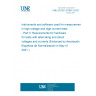 UNE EN IEC 61083-3:2021 Instruments and software used for measurement in high-voltage and high-current tests - Part 3: Requirements for hardware for tests with alternating and direct voltages and currents (Endorsed by Asociación Española de Normalización in May of 2021.)