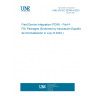 UNE EN IEC 62769-4:2023 Field Device Integration (FDI®) - Part 4: FDI Packages (Endorsed by Asociación Española de Normalización in July of 2023.)