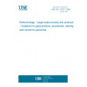 UNE EN 12307:1998 Biotechnology - Large-scale process and production - Guidance for good practice, procedures, training and control for personnel