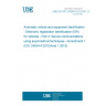 UNE EN ISO 24534-4:2012/A1:2019 Automatic vehicle and equipment identification - Electronic registration identification (ERI) for vehicles - Part 4: Secure communications using asymmetrical techniques - Amendment 1 (ISO 24534-4:2010/Amd 1:2019)