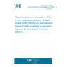 UNE EN 60870-5-104:2006/A1:2016/AC:2023-09 Telecontrol equipment and systems - Part 5-104: Transmission protocols - Network access for IEC 60870-5-101 using standard transport profiles (Endorsed by Asociación Española de Normalización in October of 2023.)