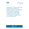 UNE 133001-2:1995 ATTACHMENTS TO PUBLIC SWITCHED TELEPHONE NETWORK (PSTN). GENERAL TECHNICAL REQUIREMENTS FOR EQUIPMENT CONNECTED TO AN ANALOGUE SUBSCRIBER INTERFACE IN THE PSTN. PART 2: ATTACHEMENT REQUIREMENTS TO THE SPANISH PSTN.