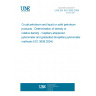 UNE EN ISO 3838:2004 Crude petroleum and liquid or solid petroleum products - Determination of density or relative density - Capillary-stoppered pyknometer and graduated bicapillary pyknometer methods (ISO 3838:2004)