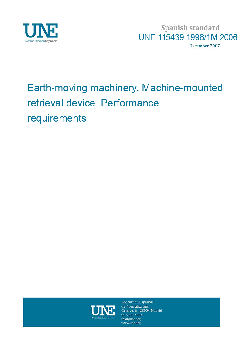 UNE 115439:1998/1M:2006 Earth-moving machinery. Machine-mounted ...