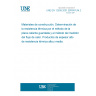 UNE EN 12939:2001 ERRATUM:2009 Thermal performance of building materials and products - Determination of thermal resistance by means of guarded hot plate and heat flow meter methods - Thick products of high and medium thermal resistance.