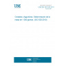 UNE EN ISO 520:2011 Cereals and pulses - Determination of the mass of 1000 grains (ISO 520:2010)
