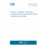 UNE EN 828:2013 Adhesives - Wettability - Determination by measurement of contact angle and surface free energy of solid surface