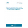 UNE EN ISO 6946:2021 Building components and building elements - Thermal resistance and thermal transmittance - Calculation methods (ISO 6946:2017, Corrected version 2021-12)