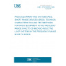 UNE I-ETS 300330:1999 RADIO EQUIPMENT AND SYSTEMS (RES). SHORT RANGE DEVICES (SRDS). TECHNICAL CHARACTERISTICS AND TEST METHODS FOR RADIO EQUIPMENT IN THE FREQUENCY RANGE 9 KHZ TO 25 MHZ AND INDUCTIVE LOOP SYSTEMS IN THE FREQUENCY RANGE 9 KHZ TO 30 MHZ.