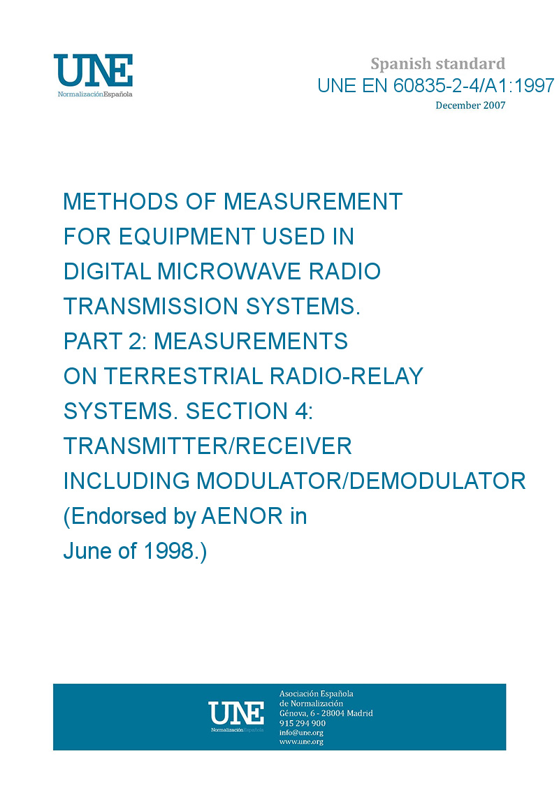 UNE EN 6083524/A11997 Methods of measurement for equipment used in digital microwave radio
