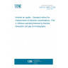 UNE EN 14662-4:2006 Ambient air quality - Standard method for measurement of benzene concentrations - Part 4: Diffusive sampling followed by thermal desorption and gas chromatography