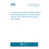 UNE EN IEC 63044-6:2022 Home and Building Electronic Systems (HBES) and Building Automation and Control Systems (BACS) - Part 6: Requirements for planning and installation