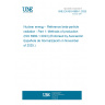 UNE EN ISO 6980-1:2025 Nuclear energy - Reference beta-particle radiation - Part 1: Methods of production (ISO 6980-1:2023) (Endorsed by Asociación Española de Normalización in November of 2025.)