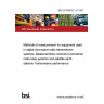 BS EN 60835-1-4:1997 Methods of measurement for equipment used in digital microwave radio transmission systems. Measurements common to terrestrial radio-relay systems and satellite earth stations Transmission performance