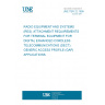 UNE TBR 22:1999 RADIO EQUIPMENT AND SYSTEMS (RES). ATTACHMENT REQUIREMENTS FOR TERMINAL EQUIPMENT FOR DIGITAL ENHANCED CORDLESS TELECOMMUNICATIONS (DECT). GENERIC ACCESS PROFILE (GAP) APPLICATIONS.