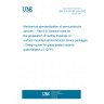 UNE EN 60191-6-8:2002 Mechanical standardization of semiconductor devices -- Part 6-8: General rules for the preparation of outline drawings of surface mounted semiconductor device packages - Design guide for glass sealed ceramic quad flatpack (G-QFP).