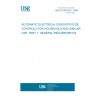 UNE EN 60730-1:1998 AUTOMATIC ELECTRICAL DISPOSITIVO DE CONTROLS FOR HOUSEHOLD AND SIMILAR USE. PART 1: GENERAL REQUIREMENTS.