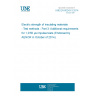 UNE EN 60243-3:2014 Electric strength of insulating materials - Test methods - Part 3: Additional requirements for 1,2/50 µs impulse tests (Endorsed by AENOR in October of 2014.)