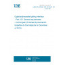 UNE EN 62386-102:2014/A1:2018 Digital addressable lighting interface - Part 102: General requirements - Control gear (Endorsed by Asociación Española de Normalización in December of 2018.)
