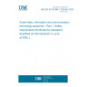 UNE EN IEC 62368-1:2020/AC:2020-05 Audio/video, information and communication technology equipment - Part 1: Safety requirements (Endorsed by Asociación Española de Normalización in June of 2020.)