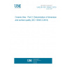 UNE EN ISO 10545-2:2019 Ceramic tiles - Part 2: Determination of dimensions and surface quality (ISO 10545-2:2018)