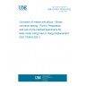 UNE EN ISO 7539-9:2022 Corrosion of metals and alloys - Stress corrosion testing - Part 9: Preparation and use of pre-cracked specimens for tests under rising load or rising displacement (ISO 7539-9:2021)
