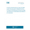 UNE EN 802:1995 Plastics piping and ducting systems - Injection-moulded thermoplastics fittings for pressure piping systems - Test method for maximum deformation by crushing