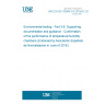 UNE EN IEC 60068-3-6:2018/AC:2018-05 Environmental testing - Part 3-6: Supporting documentation and guidance - Confirmation of the performance of temperature/humidity chambers (Endorsed by Asociación Española de Normalización in June of 2018.)