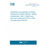 UNE EN ISO 15614-11:2026 - Specification and qualification of welding procedures for metallic materials - Welding procedure test - Part 11: Electron and laser beam welding (ISO 15614-11:2025, Corrected version 2026-05) UNE EN ISO 15614-11:2026 - Specification and qualification of welding procedures for metallic materials - Welding procedure test - Part 11: Electron and laser beam welding (ISO 15614-11:2025, Corrected version 2026-05)