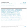 CSN EN ISO 13078-3 - Dentistry - Dental furnace - Part 3: Test method for the evaluation of high temperature sintering furnace measurement with a separate thermocouple