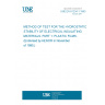 UNE EN 61234-1:1993 METHOD OF TEST FOR THE HYDROSTATIC STABILITY OF ELECTRICAL INSULATING MATERIALS. PART 1: PLASTIC FILMS. (Endorsed by AENOR in November of 1995.)