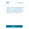 UNE EN 60939-2:2005 Passive filter units for electromagnetic interference suppression -- Part 2: Sectional specification: Passive filter units for which safety tests are appropriate - Test methods and general requirements (Endorsed by AENOR in August of 2005.)