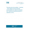 UNE EN ISO 10209:2012 Technical product documentation - Vocabulary - Terms relating to technical drawings, product definition and related documentation (ISO 10209:2012) (Endorsed by AENOR in September of 2012.)