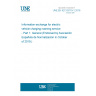 UNE EN IEC 63119-1:2019 Information exchange for electric vehicle charging roaming service - Part 1: General (Endorsed by Asociación Española de Normalización in October of 2019.)