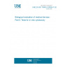 UNE EN ISO 10993-5:2009/A11:2025 Biological evaluation of medical devices - Part 5: Tests for in vitro cytotoxicity UNE EN ISO 10993-5:2009/A11:2025 Biological evaluation of medical devices - Part 5: Tests for in vitro cytotoxicity