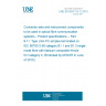 UNE EN 50377-8-11:2010 Connector sets and interconnect components to be used in optical fibre communication systems - Product specifications -- Part 8-11: Type LSH-PC simplex terminated on IEC 60793-2-50 category B1.1 and B1.3 single mode fibre with titanium composite ferrule for Category C (Endorsed by AENOR in June of 2010.)