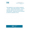 UNE EN 60384-26-1:2010 Fixed capacitors for use in electronic equipment -- Part 26-1: Blank detail specification - Aluminum electrolytic capacitors with conductive polymer solid electrolyte - Assessment level EZ (Endorsed by AENOR in December of 2010.)