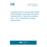 UNE EN 15534-4:2014 Composites made from cellulose-based materials and thermoplastics (usually called wood-polymer composites (WPC) or natural fibre composites (NFC)) - Part 4: Specifications for decking profiles and tiles