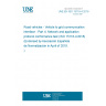 UNE EN ISO 15118-4:2019 Road vehicles - Vehicle to grid communication interface - Part 4: Network and application protocol conformance test (ISO 15118-4:2018) (Endorsed by Asociación Española de Normalización in April of 2019.)