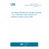 UNE EN 61439-3:2012/AC:2019-04 Low-voltage switchgear and controlgear assemblies - Part 3: Distribution boards intended to be operated by ordinary persons (DBO)