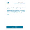 UNE EN IEC 60384-26:2018/AC:2020-05 Fixed capacitors for use in electronic equipment - Part 26: Sectional specification - Fixed aluminium electrolytic capacitors with conductive polymer solid electrolyte (Endorsed by Asociación Española de Normalización in June of 2020.)