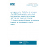 UNE EN 4056-005:2023 Aerospace series - Cable ties for harnesses - Part 005: Plastic cable ties with metallic locking devices, operating temperatures  -65 °C to 105 °C and  -65 °C to 150 °C - Product standard (Endorsed by Asociación Española de Normalización in April of 2023.)