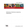 BS EN 17666:2022 Maintenance. Maintenance engineering. Requirements