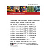 BS ISO 9618:2016 Aerospace. Nuts, hexagonal, slotted (castellated), reduced height, normal across flats, with MJ threads, classifications: 450 MPa (at ambient temperature)/120 °C, 450 MPa (at ambient temperature)/235 °C, 600 MPa (at ambient temperature)/425 °C, 900 MPa (at ambient temperature)/235 °C, 900 MPa (at ambient temperature)/315 °C, 900 MPa (at ambient temperature)/650 °C, 1 100 MPa (at ambient temperature)/235 °C, 1 100 MPa (at ambient temperature)/730 °C and 1 250 MPa (at ambient temperature)/600 °C. Dimensions