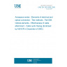 UNE EN 2591-609:2005 Aerospace series - Elements of electrical and optical connection - Test methods - Part 609: Optical elements - Effectiveness of cable attachment - Cable cyclic flexing (Endorsed by AENOR in December of 2005.)