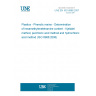 UNE EN ISO 8988:2007 Plastics - Phenolic resins - Determination of hexamethylenetetramine content - Kjeldahl method, perchloric acid method and hydrochloric acid method (ISO 8988:2006)