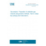 UNE EN ISO 6145-6:2018 Gas analysis - Preparation of calibration gas mixtures using dynamic methods - Part 6: Critical flow orifices (ISO 6145-6:2017)